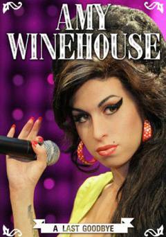 Amy Winehouse: A Final Goodbye - Movie