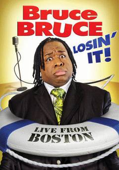 Bruce Bruce: Losin It! - HULU plus