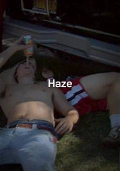 Haze - Movie