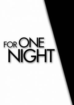 For One Night - Movie