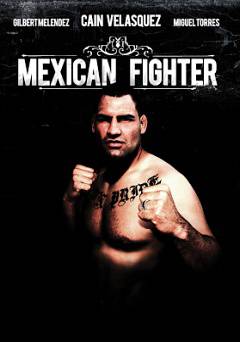 Mexican Fighter - Movie