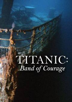 Titanic: Band of Courage - amazon prime