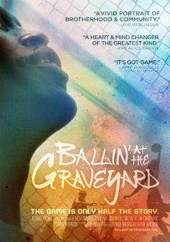 Ballin at the Graveyard - Movie