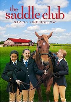 Saddle Club: Saving Pine Hollow - Movie