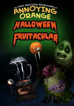 Annoying Orange: Halloween Fruitacular! - Movie