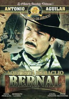Aquí está Heraclio Bernal - Movie