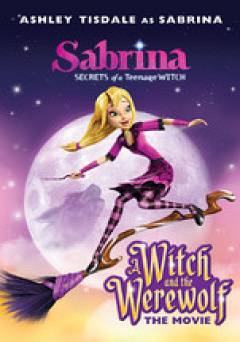 Sabrina: Secrets of a Teenage Witch—A Witch and the Werewolf - Movie