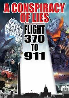 A Conspiracy of Lies: Flight 370 to 911 - Amazon Prime