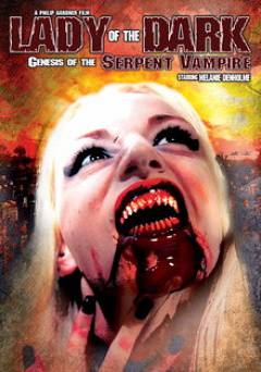 Lady of the Dark: Genesis of the Serpent Vampire - HULU plus