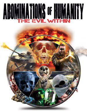 Abominations of Humanity:  The Evil Within