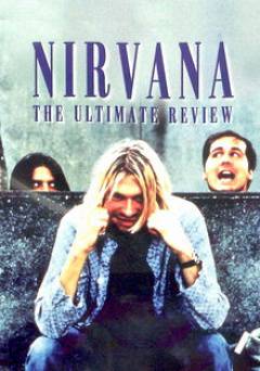 Nirvana: The Ultimate Review - Movie