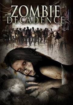 Zombie Decadence - Movie
