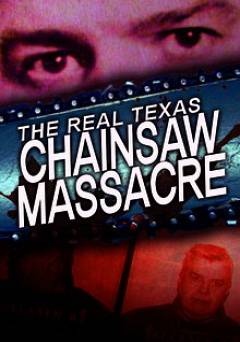 The Real Texas Chainsaw Massacre - Movie