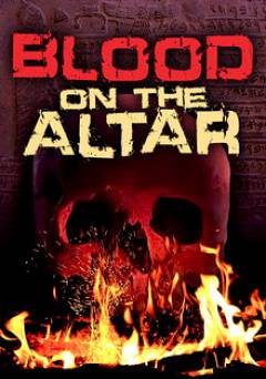 Blood On the Altar - Movie