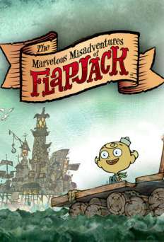 The Marvelous Misadventures of Flapjack - TV Series