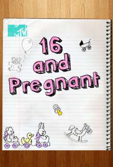 16 and Pregnant - TV Series