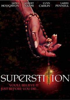 Superstition - Movie