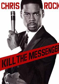 Chris Rock: Kill the Messenger - Movie