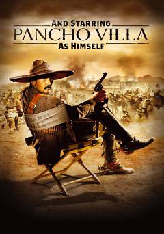 And Starring Pancho Villa as Himself - HBO