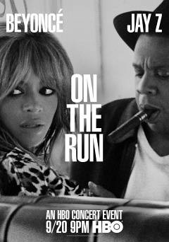 On the Run Tour: Beyonce and Jay Z - HBO