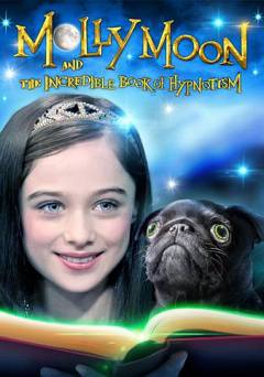 Molly Moon and the Incredible Book of Hypnotism - Movie