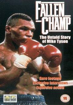 Fallen Champ: The Untold Story of Mike Tyson - Movie