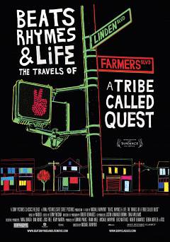 Beats, Rhymes & Life: The Travels of A Tribe Called Quest - Movie