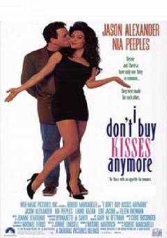 I Dont Buy Kisses Anymore - Movie