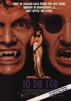 To Die For - Movie