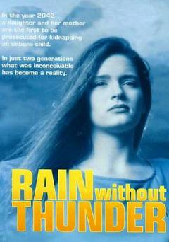 Rain Without Thunder - Movie