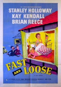 Fast and Loose - Movie