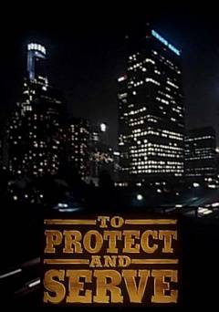 To Protect and Serve - Movie