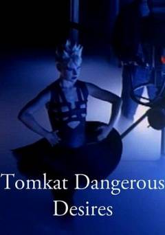 Tomcat: Dangerous Desires - Movie
