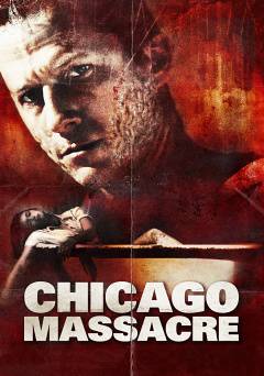 Chicago Massacre: Richard Speck - Movie