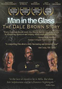 Man In The Glass: The Dale Brown Story
