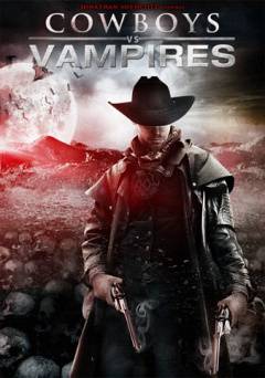 Cowboys Vs. Vampires - Movie