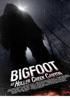 Bigfoot At Holler Creek Canyon - Movie