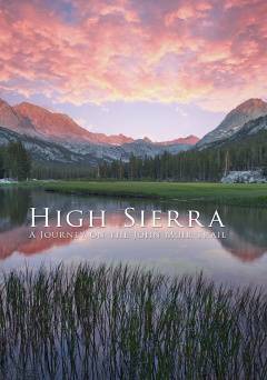 High Sierra: A Journey on the John Muir Trail - Amazon Prime