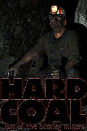 Hard Coal: Last of the Bootleg Miners - Amazon Prime