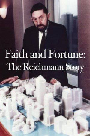Faith and Fortune: The Reichmann Story - Movie
