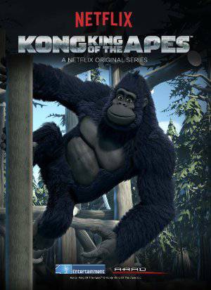 Kong: King of the Apes - TV Series