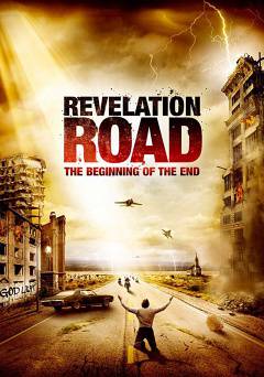 Revelation Road: The Beginning of the End - Movie