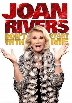 Joan Rivers: Dont Start with Me - Movie