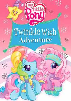 My Little Pony: Twinkle Wish Adventure - netflix
