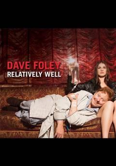 Dave Foley: Relatively Well - amazon prime