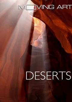 Moving Art: Deserts - Movie