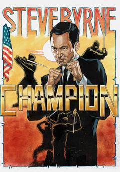 Steve Byrne: Champion - Movie