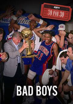 30 for 30: Bad Boys - Movie
