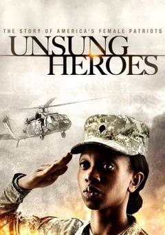 Unsung Heroes: The Story Of Americas Female Patriots - netflix