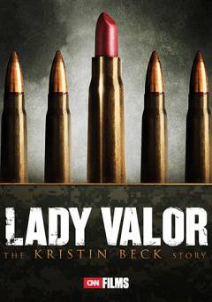 LADY VALOR: The Kristin Beck Story - Movie